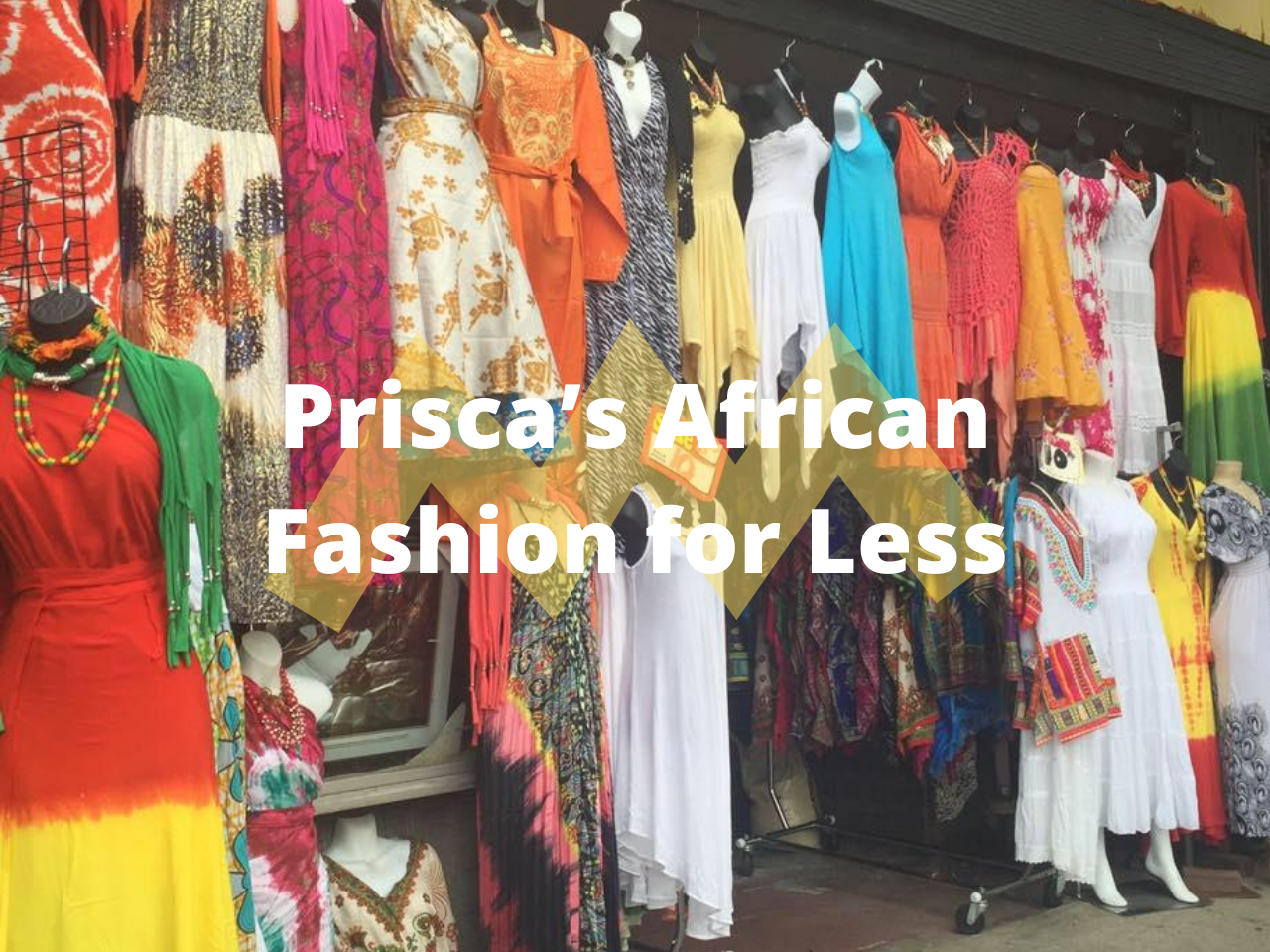 Prisca’s African Fashion for Less